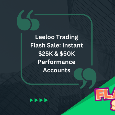 Leeloo Trading Flash Sale: Instant $25K & $50K Performance Accounts