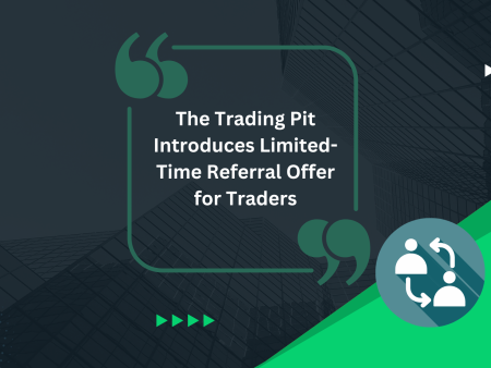 The Trading Pit Introduces Limited-Time Referral Offer for Traders