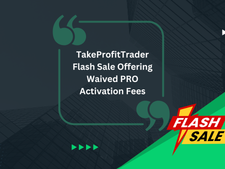 TakeProfitTrader Flash Sale Offering Waived PRO Activation Fees