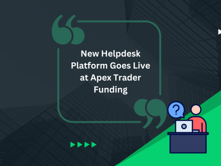New Helpdesk Platform Goes Live at Apex Trader Funding