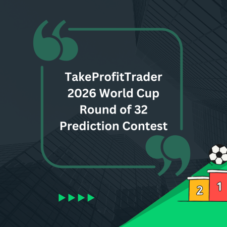 TakeProfitTrader 2026 World Cup Round of 32 Prediction Contest