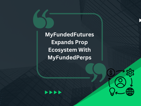 MyFundedFutures Expands Prop Trading Ecosystem With MyFundedPerps