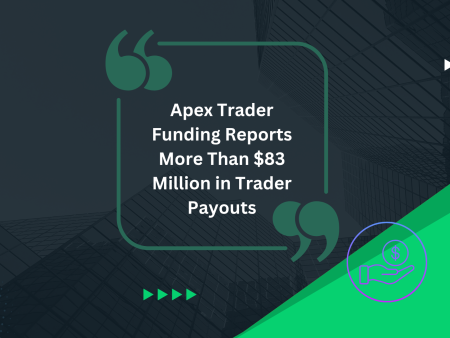 Apex Trader Funding Reports More Than $83 Million in Trader Payouts