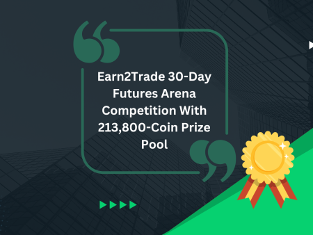 Earn2Trade 30-Day Futures Arena Competition With 213,800-Coin Prize Pool
